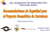 Emilio Abarca Pérez Puebla, Puebla; · Introducción El proyecto geométrico de carreteras debe satisfacer al máximo los siguientes objetivos fundamentales: •Funcionalidad, •Seguridad