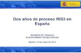 Dos años de proceso RIS3 en España2014/05/01  · RIS3 Baleares RIS3 Canarias RIS3 Cantabria Mancha RIS3 CastillaLaMancha RIS3 Castilla y León RIS3 Cataluña RIS3 C Valenciana RIS3