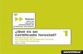 consumo ¿Qué es un certificado forestal? 1archivo-es.greenpeace.org/espana/Global/espana/report/... · 2010-04-27 · Documentos procedentes de sistemas de certificación de la