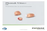 Phonak Vitus+ · Модели само с тази опция: Бутонът на слуховия апарат може да има различни функции. Модели