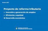 Proyecto de reforma tributaria · El gradualismo en la reforma •Tanto la reforma tributaria nacional como la reforma tributaria provincial se implementarán en entre uno y cinco