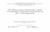 El Reconocimiento del Trabajo Social Sanitario en Zaragozazaguan.unizar.es/record/11045/files/TAZ-TFG-2013-453.pdf · 2014-11-28 · 1 En cuanto al trabajo social sanitario en España,