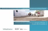 IV Encuentro contra el Trabajo Infantil, Etapa de Ecuador · Tum (Premio Nobel de la Paz). ... ICBF Instituto Colombiano de Bienestar Familiar IPEC Programa de prevención y erradicación