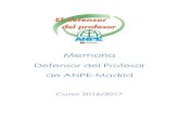 Memoria - ANPE Madrid · 2018-05-31 · Memoria del Defensor del Profesor de ANPE-Madrid - Curso 2016/2017 6 Otro de los puntos que se han abordado a lo largo de este curso escolar
