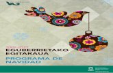 2009-2010 EGUBERRIETAKO EGITARAUA PROGRAMA DE NAVIDAD · Magia en castellano: SUNKERS “Exotic magic” Lugar: Teatro Jesús Ibáñez de Matauco del Centro cívico Hegoalde Hora: