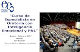 Curso de Especialista en Oratoria con Inteligencia ... · Emocional y PNL. •2º módulo: Comunicación con Inteligencia Emocional y PNL •3er módulo: Improvisación aplicada a