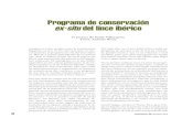 Programa de conservación ex-situ del lince ibérico · 2018-09-11 · en la conservación del lince ibérico para poner en marcha el programa. Y no se equivocaron. Hizo que el programa