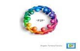 P2P - Instituto Tecnológico de Moreliasagitario.itmorelia.edu.mx/~rogelio/p2p.pdf · El P2P se basa principalmente en la filosofía e ideales de que todos los usuarios deben compartir.