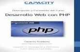 Desarrollo Web con PHP - smarttrainingllc.net · • Dominarás la manipulación de datos en PHP, Acceso a Base de Datos MySQL, y cómo construir un CMS • Lograrás crear aplicaciones