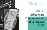 TOP 50 Inﬂuencers Ciberseguridad habla hispana … · sociales, para informar y concienciar sobre la importancia de la ciberseguridad en todos y cada uno de los ámbitos de nuestra