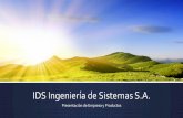 IDS Ingeniería de Sistemas S.A.gma-tic.es/pdf/IDS.pdfERP –Sistemas Informáticos de Gestión Vector ERP Una completa herramienta con 18 módulos disponibles y Soluciones Verticales