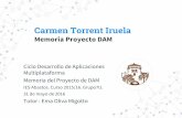 IES Abastos. Curso 2015/16. Grupo7U. Memoria del ......Memoria Proyecto DAM Carmen Torrent Iruela Ciclo Desarrollo de Aplicaciones Multiplataforma Memoria del Proyecto de DAM IES Abastos.