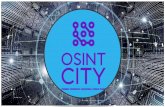 OSINTcity · OSINTcity OSINTcity Datos Inteligencia Riesgo y oportunidad 3 Nace OSINTcity, con el objetivo de dotar a investigadores públicos y privados, empresarios y responsables,