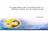 Programa de Formación y Desarrollo en E-learning · solución lógica para los objetivos de capacitación. Sustancial ahorro en los costos. Cuando se brinda a través de soluciones