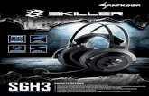 ds skiller sgh3 es 01es.sharkoon.com/Download/Gaming/HeadSter/SKILLER... · Tarjeta de sonido USB SB1 con ecualizador de hardware y software con efectos de sonido envolvente incluido