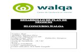 DESARROLLO DE PLAN DE NEGOCIO III CONCURSO WALQA - … › walqa2003 › raulmanrtinez.pdf · 2016-12-12 · compañía como para una pyme. En distintas situaciones de la vida de