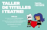 TALLER DE TITELLES I TEATRE! - tantarantana.comtantarantana.com/wp-content/uploads/2020/03/TALLER-DE-TITELLE… · de titelles i teatre! hola! l a a!: m! 0 anys m. el que necessites!