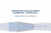 PROGRAMACIÓN XERAL ANUAL 2013-20… · Programación Xeral Anual Curso 2013-2014 CEIP Isaac Peral - Ferrol 3 1.2 MEDIDAS 1. Elaboración dos distintos horarios de atención ao alumnado.