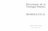 Diccionario de la Teología Práctica HOMILETICA€¦ · La ciencia de la homilética tiene ciertos antecedentes históricos tales como la predicación hebraica y la retórica de