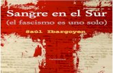 Sangre en el Sur - Palabra Virtual en el Sur _el fascismo es uno solo_Saul Ibargoyen...de acá, o sea, el acá de la memoria… aunque el acá físico ahora sea México y no Uruguay,