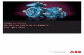 Baja tensión Motores para la industria del proceso › public › f6e9481daab2c3aec1257b130057… · Nuevas normas publicadas acerca de la eﬁciencia IEC/EN 60034-2-1; 2007 La nueva
