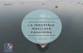 PANAMEÑA AUTORIDAD MARÍTIMA DE PANAMÁ MARÍTIMA LA … › newsite › spanish › puertos2 › archivos... · la industria marÍtima panameÑa autoridad marÍtima de panamÁ direcciÓn