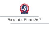 Resultados Planea 2017 - CASCcasc.edu.mx/.../uploads/2018/04/PRESENTACION-PLANEA-2017.pdf · 2018-04-12 · Planea 2017 • Solo se realizó a la generación de 3ro de secundaria.