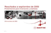 26 de octubre de 2009 - Mapfre › ccm › content › documentos › ... · Resultados a septiembre de 2009 Presentación para inversores y analistas 26 de octubre de 2009. 2 Nº