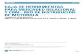 CAJA DE HERRAMIENTAS PARA MERCADEO RELACIONAL Y …marketingmotorolasolutions.com › mercadeomarta.pdf · 2014-02-04 · CAJA DE HERRAMIENTAS PARA MERCADEO RELACIONAL Y CRM - RED