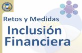 Retos y Medidas Inclusión Financiera Retos Inclusion F...1. Diseño e implementación de una estrategia de inclusión financiera. …. (a) Recolección de datos y diagnóstico: •