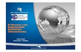El Mercosur y las Negociaciones Económicas Internacionalescac.com.ar › documentos › 22_Restaino.pdf · • Los tres países crecerían más que la economía mundial (4,1% vs.