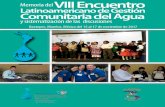 El VIII Encuentro Latinoamericano de Gestión Comunitaria ......población pueda acceder al Derecho Humano al Agua y al Saneamiento (DHAS). Entorno las implicaciones de esta realidad