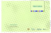 Tuberculosis - AAMR … · Tratamiento de la tuberculosis en situaciones especiales 49 Manejo de las reacciones adversas a los fármacos antituberculosos (RAFAS) 52 Control del tratamiento