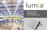 Barcelona Series Industrial Light - LUX BY LUMIA · Barcelona Series Industrial Light Product Catalogue 2018-2019. Applications Barcelona 30 Barcelona 40 Barcelona 50 Barcelona 60