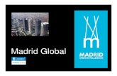 Madrid Global20Bonifacio%20Vega%20Garc%EDa.pdf · 4 Vectores de Internacionalización Definen los atributos por los que queremos que Madrid ... incluyendo los nuevos servicios (ITC,