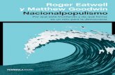 Ediciones península Roger Eatwell - PlanetadeLibros · 2019-04-04 · pulistas se perciben como un refugio para los intolerantes sin razón, los fracasados sin trabajo, los marginados