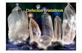 5-Defectos cristalinos 2013-1 cristalinos 2013-1.pdf · • Cuando hay dos o más estructuras cristalinas distintas para el mismo material Æpolimorfismo o alotropía. titanio α,