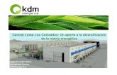 Central Loma Los Colorados: Un aporte a la diversificación de la … › pdf › Central Loma Los Colorados... · 2015-01-13 · Etapa 2 : Central Loma Los Colorados II EQUIPOSEQUIPOS