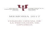 MEMORIA 2017 › images › COLEGIO... · El Colegio Oficial de la Psicología de Gipuzkoa fue constituido y aprobado por de creto 247/2001 el 23 de octubre del 2001. Fue publicado