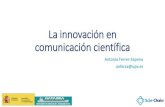 La innovación en comunicación científicaeprints.rclis.org/33166/1/La innovación en comunicación... · 2018-07-03 · Economía de la publicación científica The oligopoly of