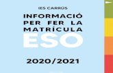 INFORMACIÓ PER FER LA MATRÍCULA ESOiescarrus.edu.gva.es/attachments/article/244/ESO... · 2020-05-14 · Matemàtiques (4 h.) Primera Llengua Estrangera: (4 h.) Assignatures Específiques