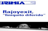Rajoyexit, - Revista Irimiaasociacion-irimia.org/iri/IRIMIA_949_WEB.pdf · 2016-07-20 · de Médicos sen Fronteiras, facendo de mediador cultural e botando unha man no rescate de