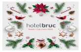 Nadal / Cap d’any 2019 - Hotel Bruc · Dinar buffet especial Nadal _____ 39€ 1 2 4 Dijous 26 de desembre Dinar buffet especial Sant Esteve __33€ 1 2 4 Dimecres 1 de gener Dinar