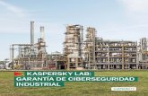 KASPERSKY LAB: GARANTÍA DE CIBERSEGURIDAD INDUSTRIAL Brochure_web… · La solución de seguridad industrial de Kaspersky Lab cubre todos los aspectos de la ciberseguridad para los