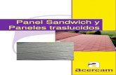 Panel Sandwich y Paneles traslucidos · resultado estético y de seguridad adecuado. - Disponible en distintos colores: blanco, rojo y verde. ... para la construcción de porches,