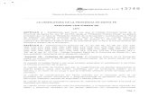 M -13 7 4 6 · r s M REGISTRADA BAJO EL N-13 7 4 6 Cámara de Senadores de la Provincia de Santa Fe LA LEGISLATURA DE LA PROVINCIA DE SANTA FE SANCIONA CON FUERZA DE LEY: ARTÍCULO