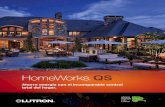 HomeWorks QS · compactos (focos ahorradores). 02 | Lutron Al personalizar el sistema a su estilo de vida, usted experimentará la conveniencia, la seguridad y el incomparable ahorro