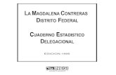 La Magdalena Cohtreras Distrito Federalinternet.contenidos.inegi.org.mx › contenidos › productos › ...La Magdalena Contreras. Distrito Federal. Cuaderno Estadístico Delegacional.