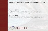 Foro III · 1 day ago · Archivos, historia y arqueología: hacia la recuperación del patrimonio intangible Actas del III Foro: Archivos e Investigación, celebrado el 27 de marzo