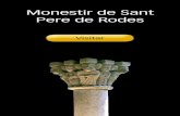 Monestir de Sant Pere de Rodes - monuments.mhcat.catmonuments.mhcat.cat/content/download/9337/71909/file/Rodes+gui… · monestir i instal·lar-se a Vilasacra. El 1818 es van tras